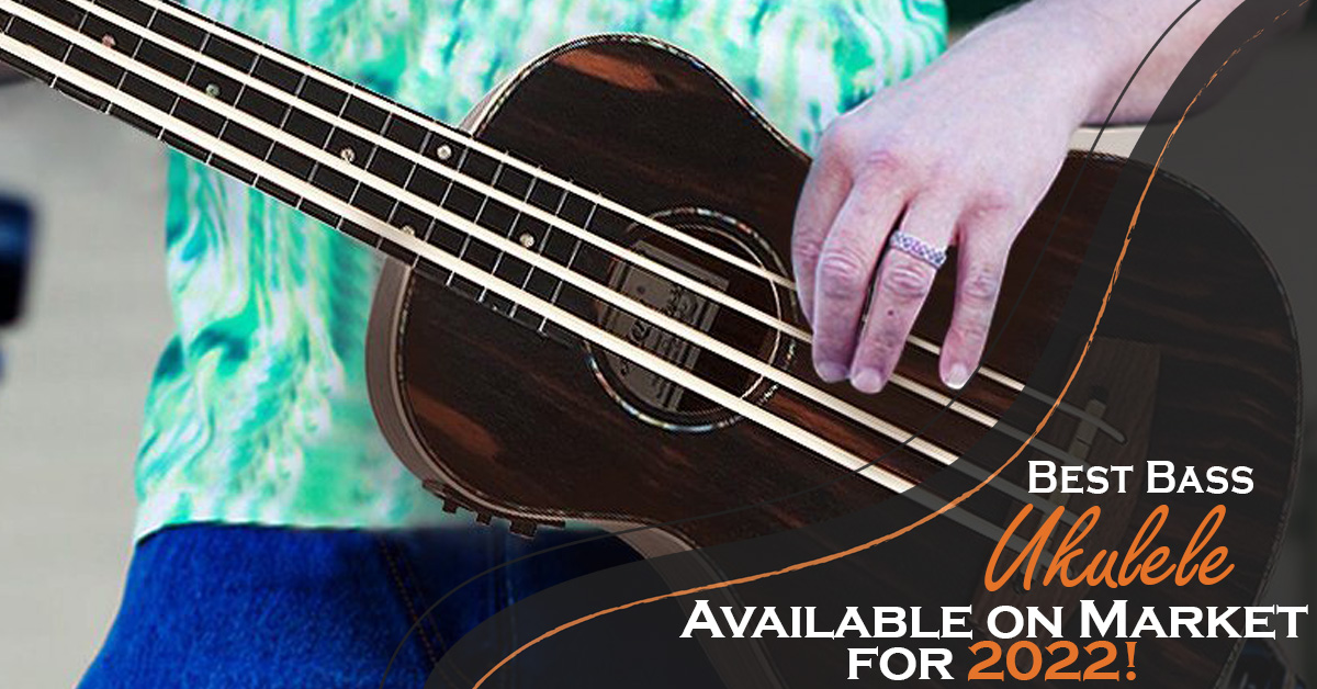 Best Bass Ukulele Available on Market for 2023