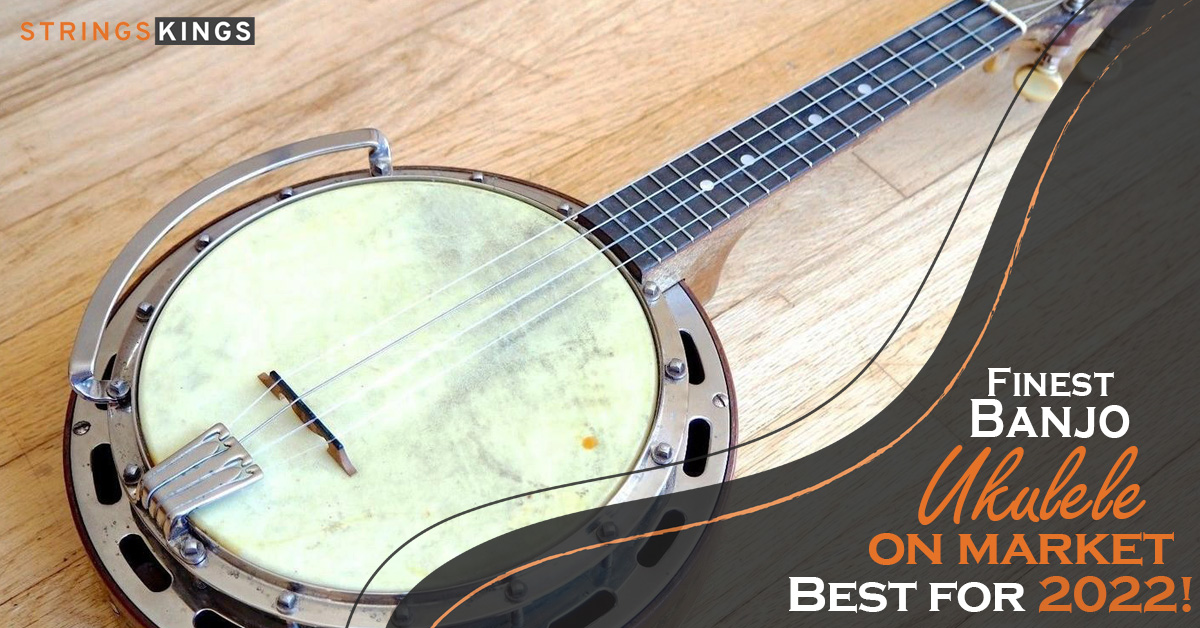 Finest Banjo Ukulele on Market – Best for 2023