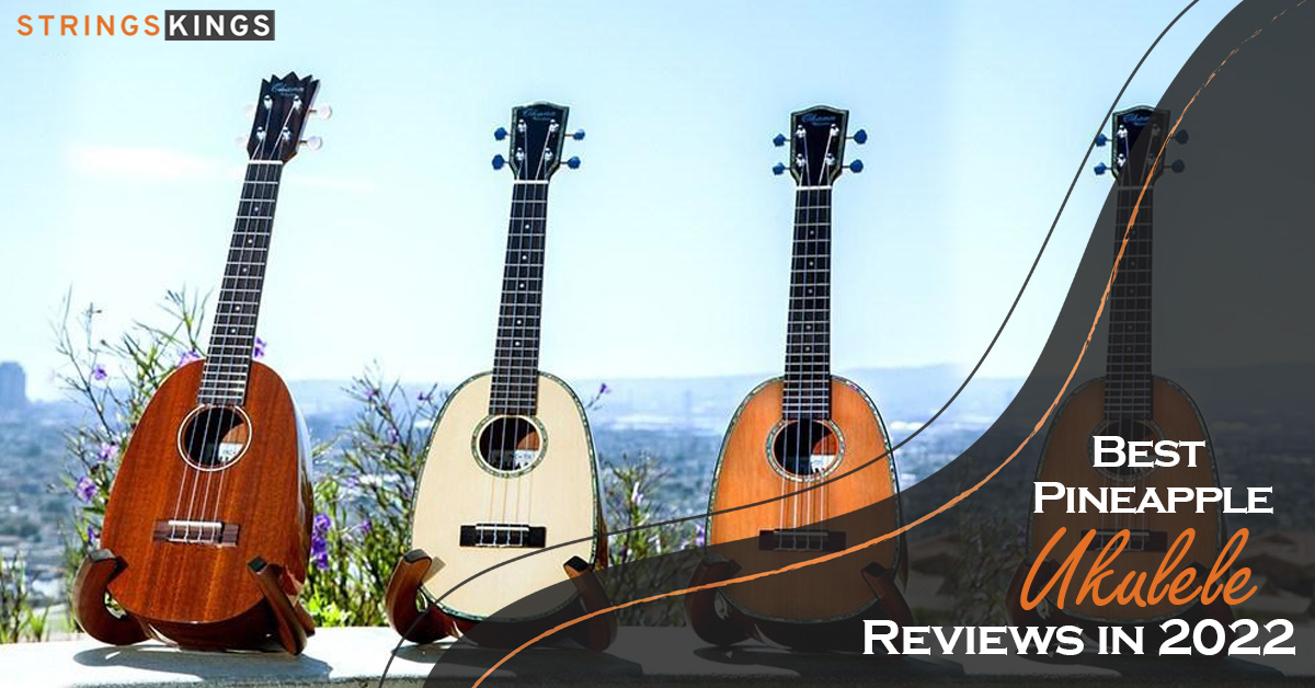 Best Pineapple Ukulele Reviews in 2022