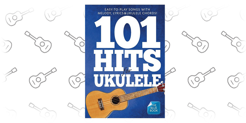 Hal Leonard 101 Hits For Ukulele