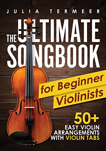 The Ultimate Songbook for Beginner Violinists 2