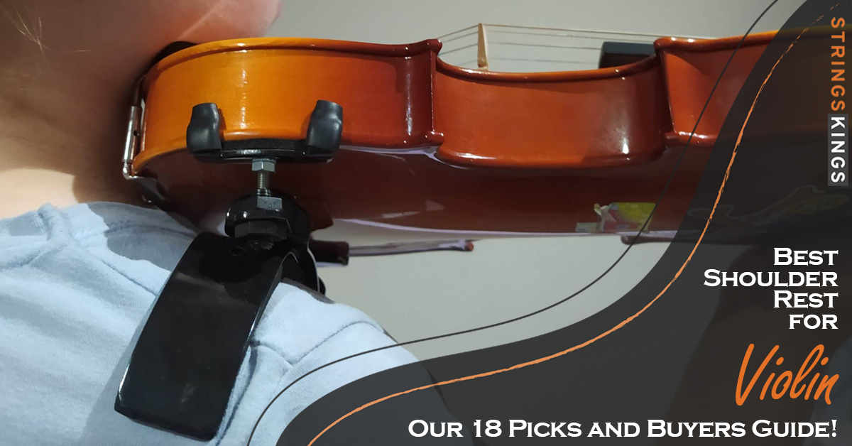 Best Shoulder Rest for Violin: 18 Picks and Buyers Guide!