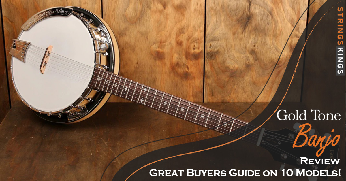 Gold Tone Banjo Review: Great Buyers Guide on 10 Models!