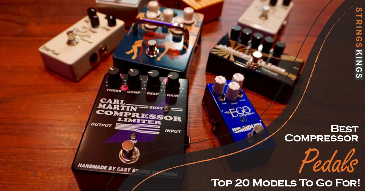 Best Compressor Pedals: Top 20 Models To Go For!