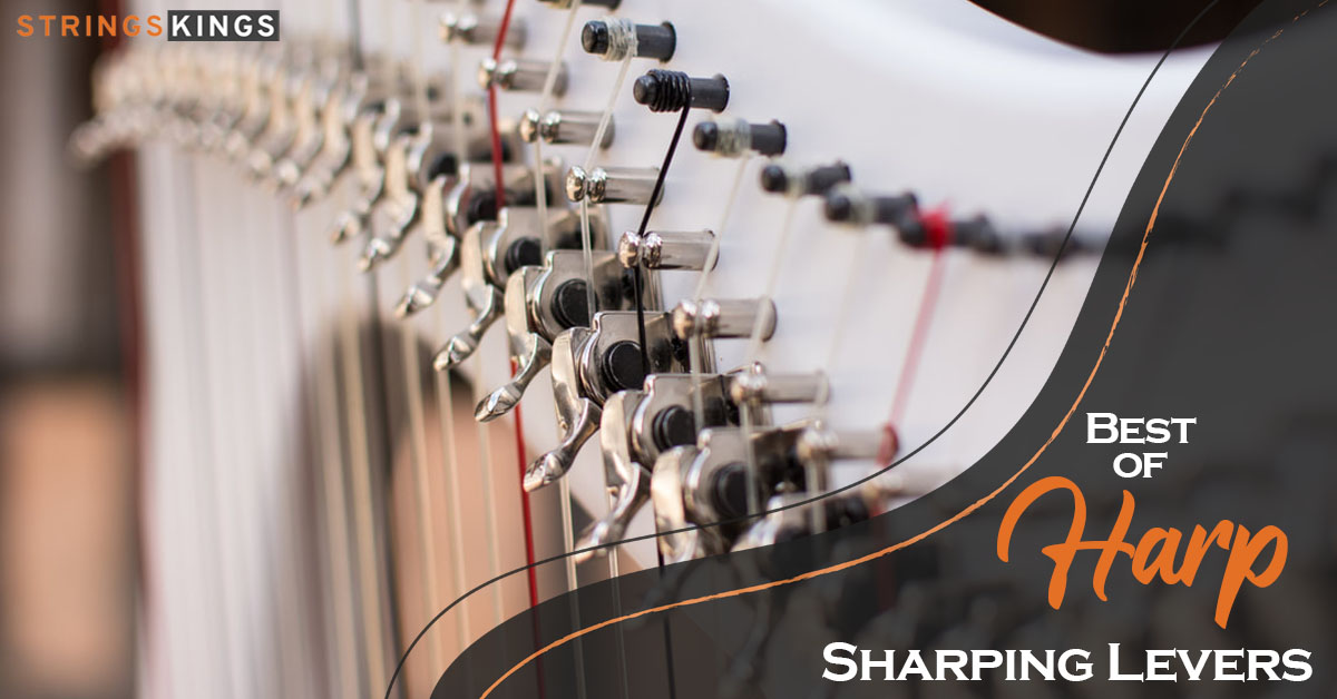 Harp Levers and Best of Harp Sharping Levers