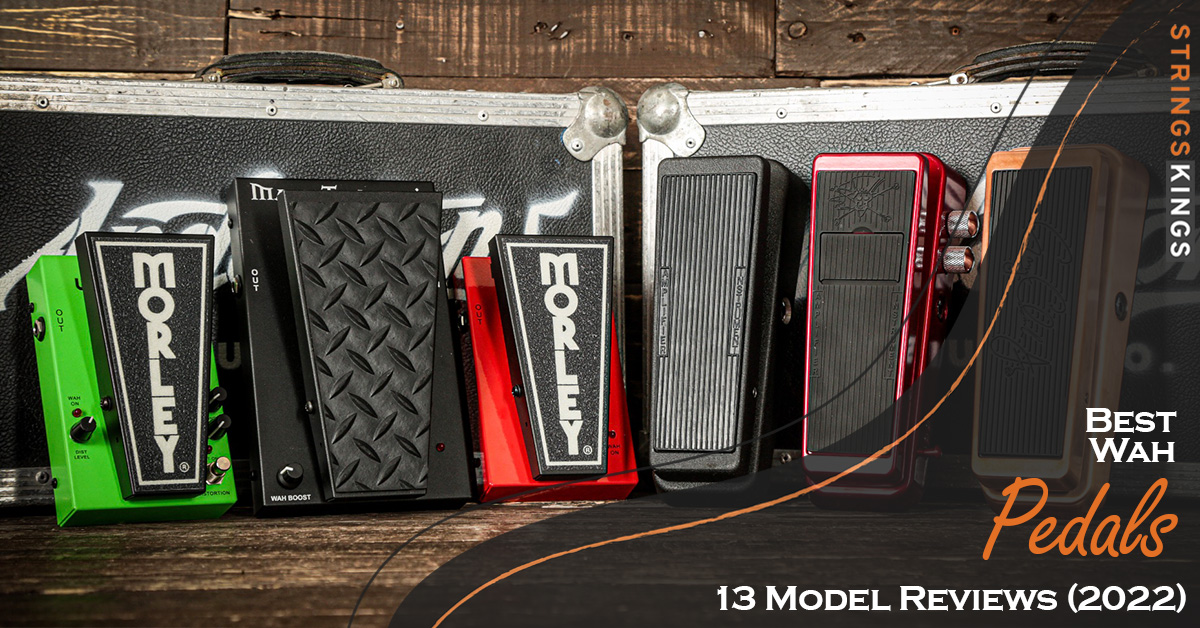 Best Wah Pedals: 13 Models Available On The Market – 2023!