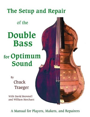 Setup And Repair of the Double Bass for Optimum Sound