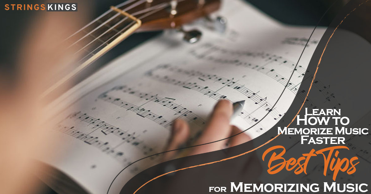 Learn How to Memorize Music Faster