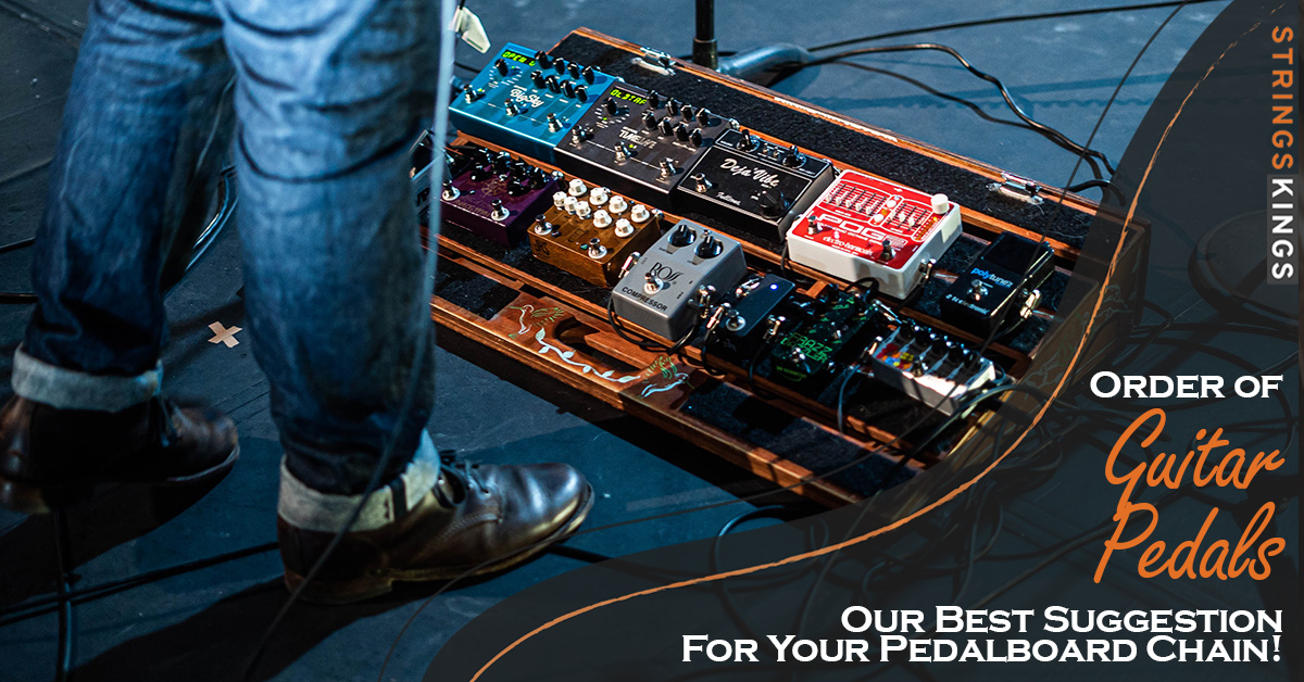 Order of Guitar Pedals: Our Best Suggestion! (2023)