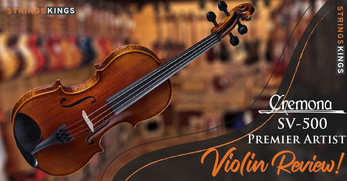 Cremona SV-500 Violin Review – Awesome Instrument!