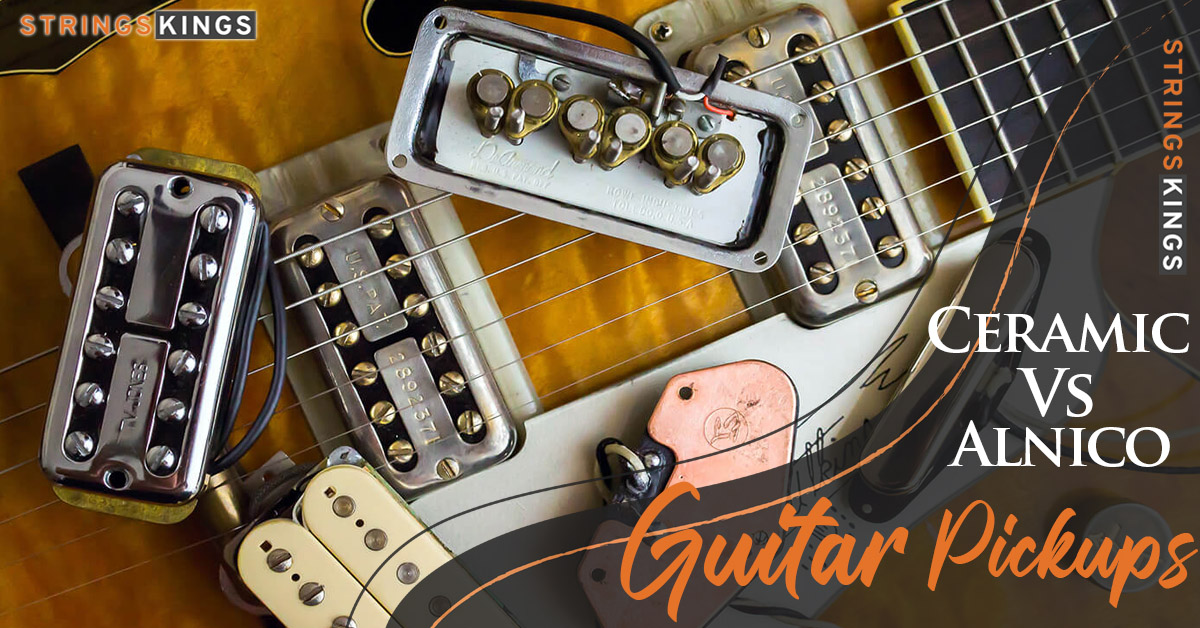 Ceramic Vs Alnico Guitar Pickups – Learn Differences! (2023)