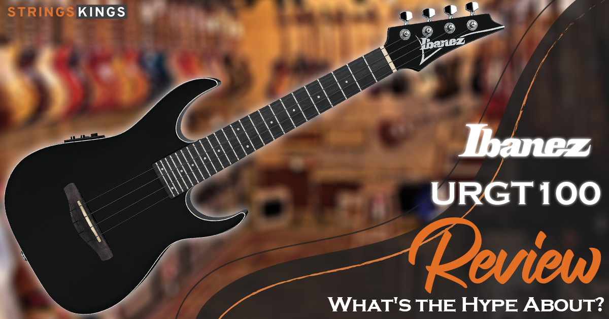 Ibanez URGT100 Review – What’s the Hype About?