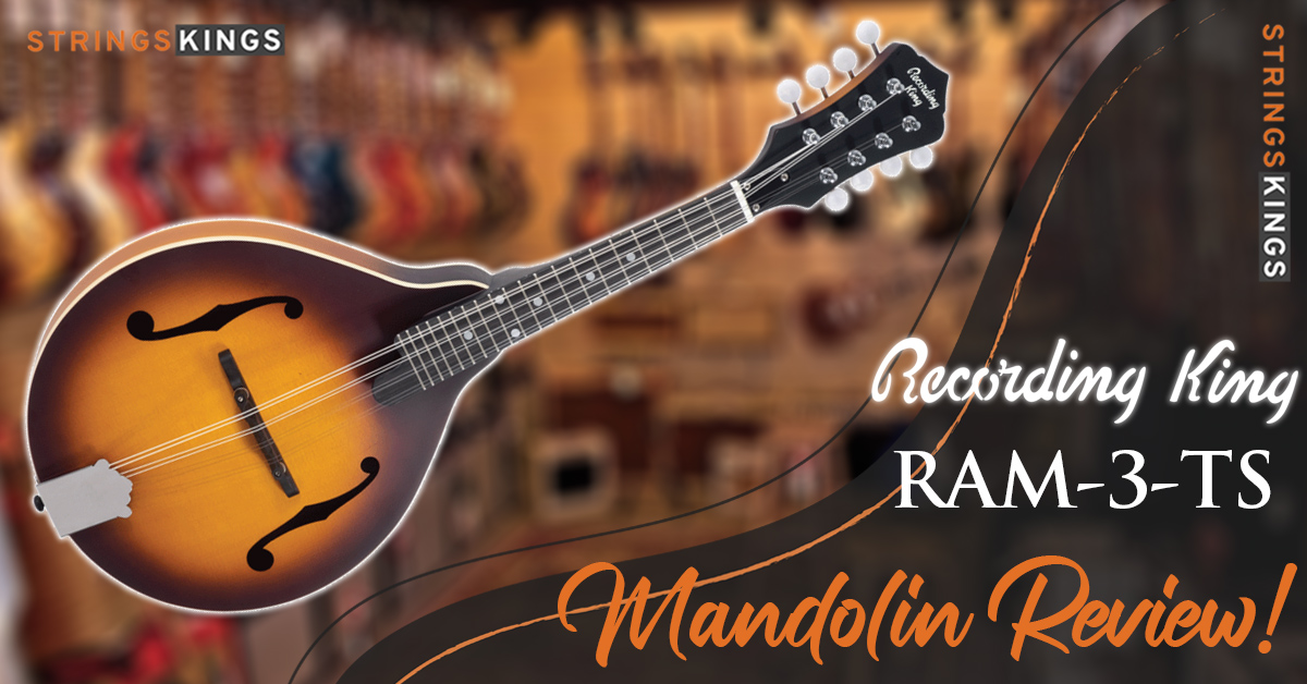 Recording King RAM-3-TS Mandolin review - Featured Photo